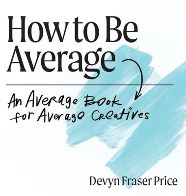 How To Be Average