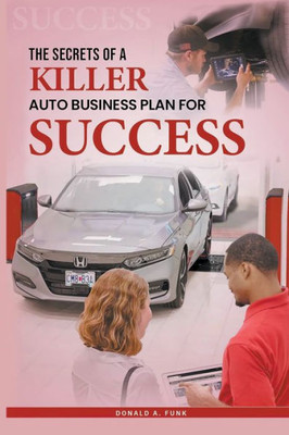 The Secrets Of A Killer Auto Business Plan For Success