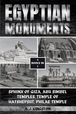 Egyptian Monuments: Sphinx Of Giza, Abu Simbel Temples, Temple Of Hatshepsut, Philae Temple