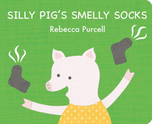 Silly Pig's Smelly Socks (The Adventures Of Silly Pig)
