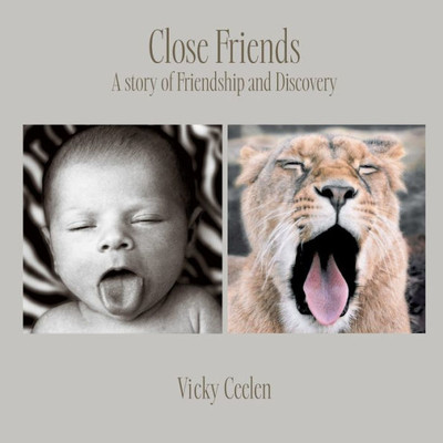 Close Friends: A Story Of Friendship And Discovery