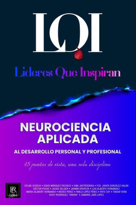 Neurociencia Aplicada: Líderes Que Inspiran (Spanish Edition)