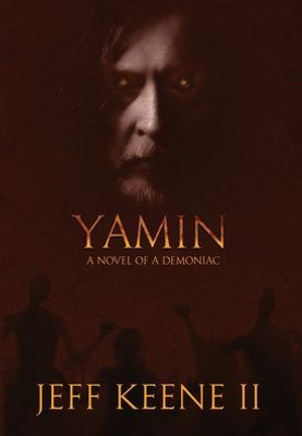 Yamin: A Novel Of A Demoniac