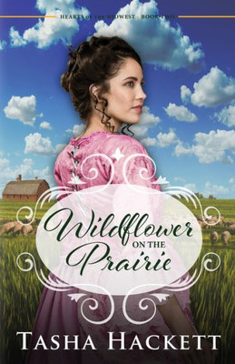 Wildflower On The Prairie (Hearts Of The Midwest)