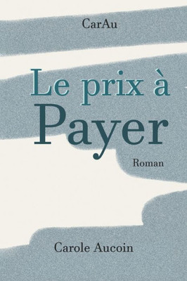 Le Prix À Payer (French Edition)