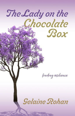 The Lady On The Chocolate Box: Finding Resilience