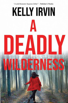 A Deadly Wilderness: The Ties That Kill