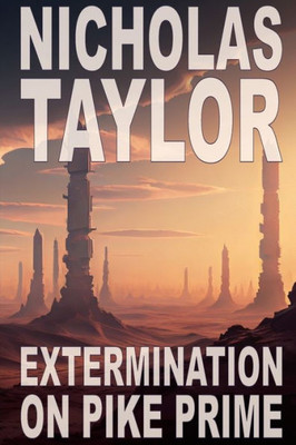 Extermination On Pike Prime (Service Term)