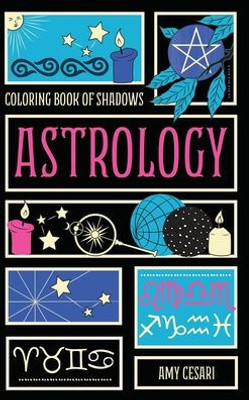 Coloring Book Of Shadows: Astrology