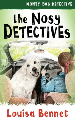 The Nosy Detectives (Monty Dog Detective)