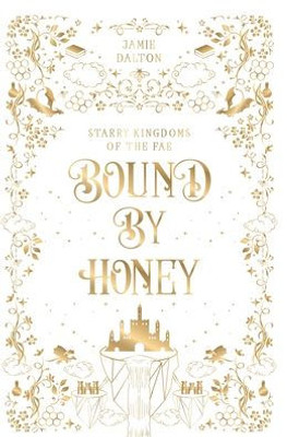 Bound By Honey