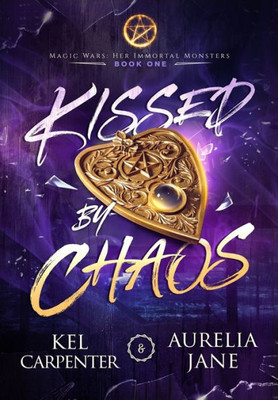 Kissed By Chaos (Magic Wars)