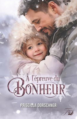 À L'Épreuve Du Bonheur (French Edition)