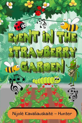 Event In The Strawberry Garden