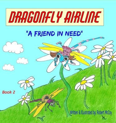 Dragonfly Airline: "A Friend In Need" (Book)