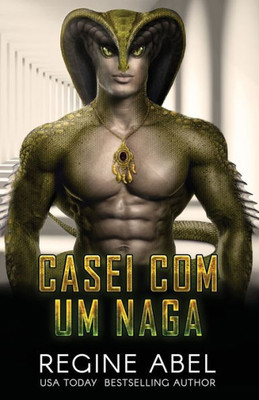 Casei Com Um Naga (Agência Prime) (Portuguese Edition)