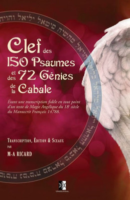 Clef Des 150 Psaumes Et Des 72 Génies De La Cabale (French Edition)