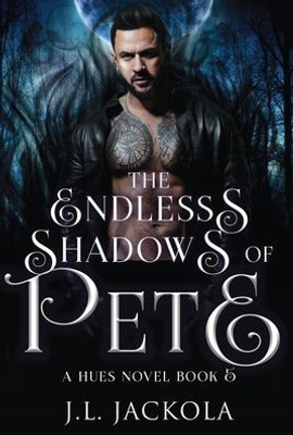 The Endless Shadows Of Pete