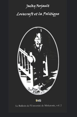 Lovecraft Et La Politique (French Edition)