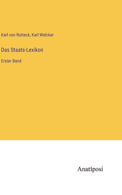 Das Staats-Lexikon: Erster Band (German Edition)