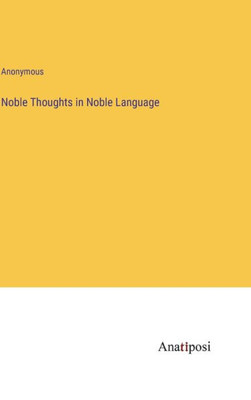 Noble Thoughts In Noble Language