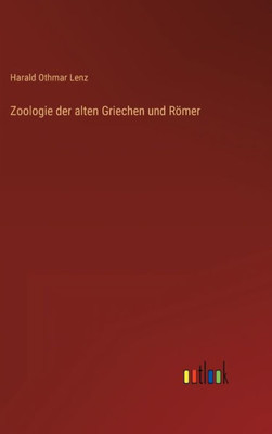 Zoologie Der Alten Griechen Und Römer (German Edition)