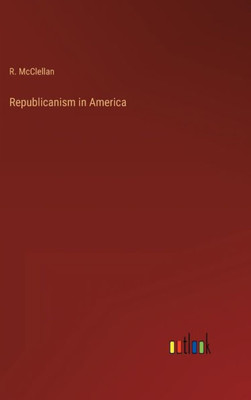 Republicanism In America