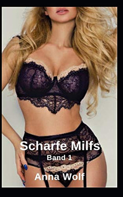 Scharfe Milfs: Band 1 (German Edition)