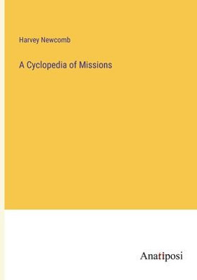 A Cyclopedia Of Missions