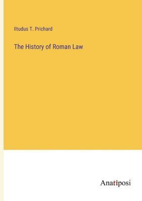 The History Of Roman Law