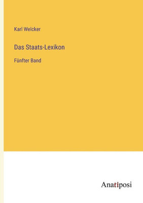 Das Staats-Lexikon: Fünfter Band (German Edition)