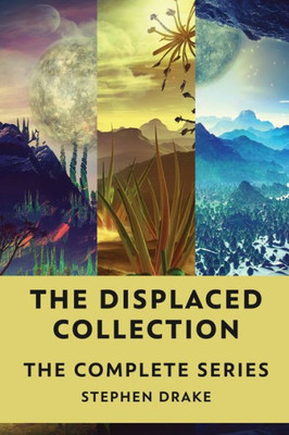 The Displaced Collection: The Complete Series