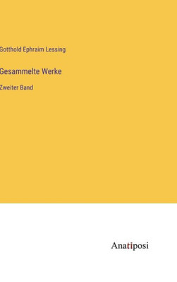 Gesammelte Werke: Zweiter Band (German Edition)