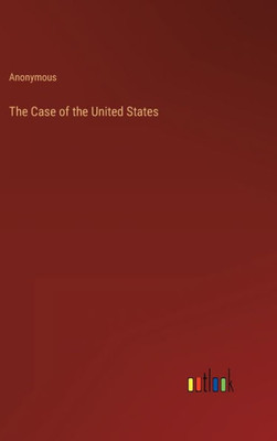 The Case Of The United States
