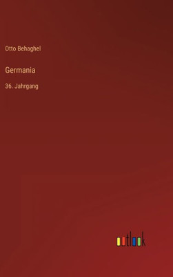 Germania: 36. Jahrgang (German Edition)