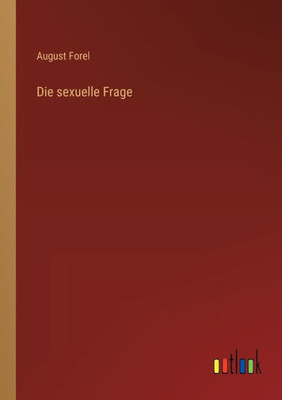 Die Sexuelle Frage (German Edition)