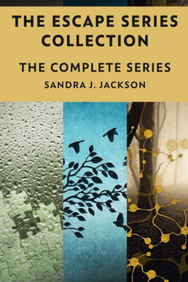 The Escape Series Collection: The Complete Series