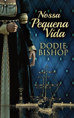 Nossa Pequena Vida (Silêncio E Sombras) (Portuguese Edition)