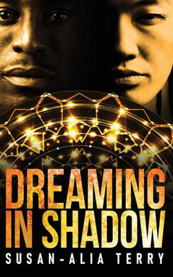 Dreaming In Shadow (The Coming Darkness)