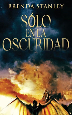 Sólo En La Oscuridad (Spanish Edition)