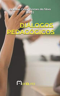 Dialogos pedagógicos (Portuguese Edition)