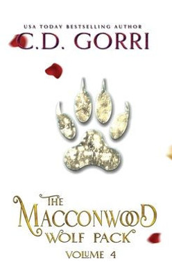 The Macconwood Wolf Pack Volume 4 (The Macconwood Pack Novel Anthologies)
