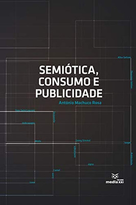 Semiótica, Consumo e Publicidade (Portuguese Edition)