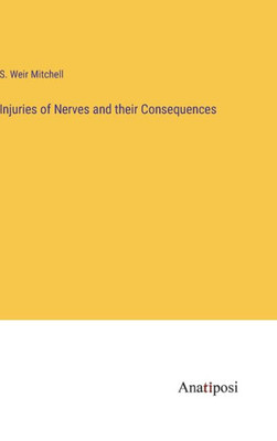 Injuries Of Nerves And Their Consequences