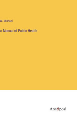 A Manual Of Public Health