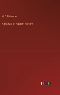 A Manual Of Ancient History