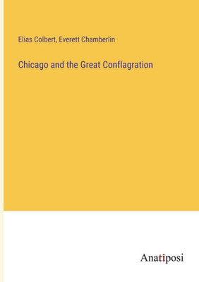 Chicago And The Great Conflagration