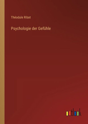 Psychologie Der Gefühle (German Edition)