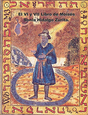 EL VI Y VII LIBRO DE MOISES: EL LEGADO DE SALOMoN (Spanish Edition)