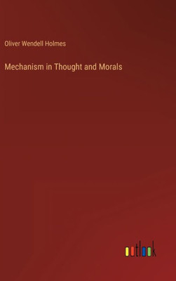 Mechanism In Thought And Morals